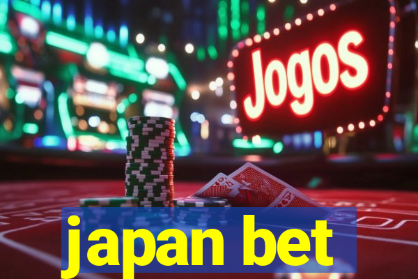 japan bet